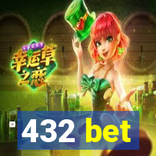 432 bet