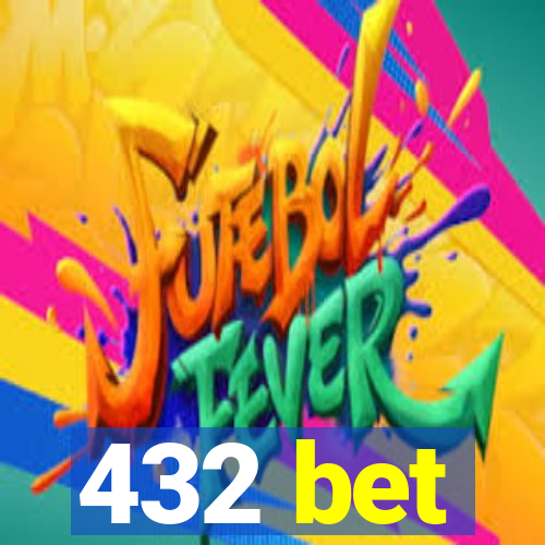 432 bet