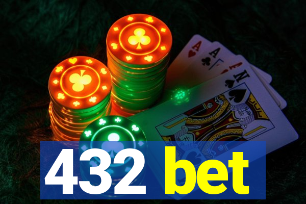 432 bet