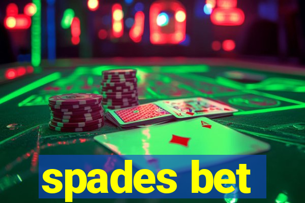 spades bet