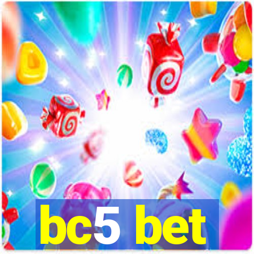 bc5 bet