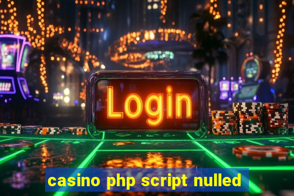 casino php script nulled