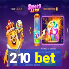 210 bet