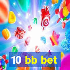 10 bb bet