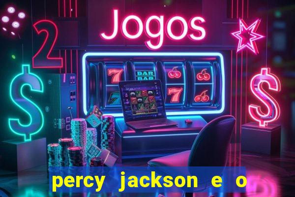 percy jackson e o mar de monstros drive