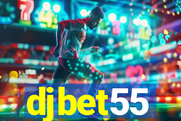 djbet55