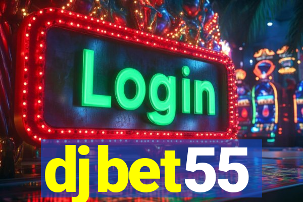 djbet55