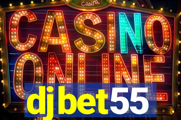 djbet55