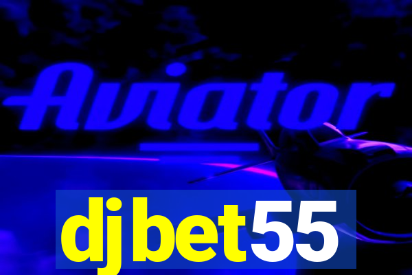 djbet55