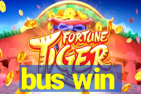 bus win