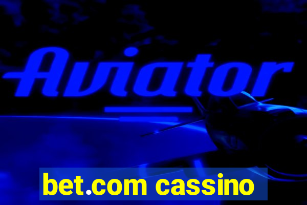 bet.com cassino