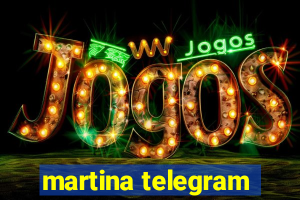 martina telegram