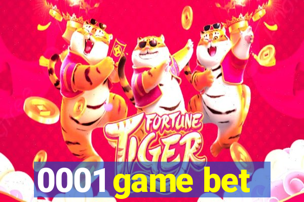 0001 game bet