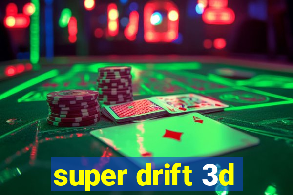 super drift 3d