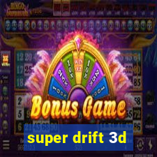 super drift 3d