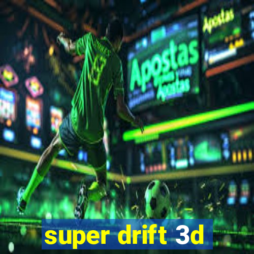 super drift 3d