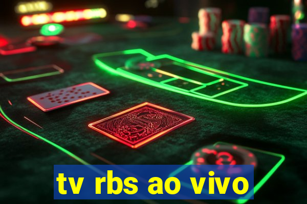 tv rbs ao vivo