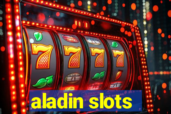 aladin slots