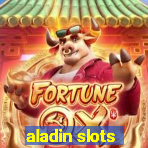 aladin slots