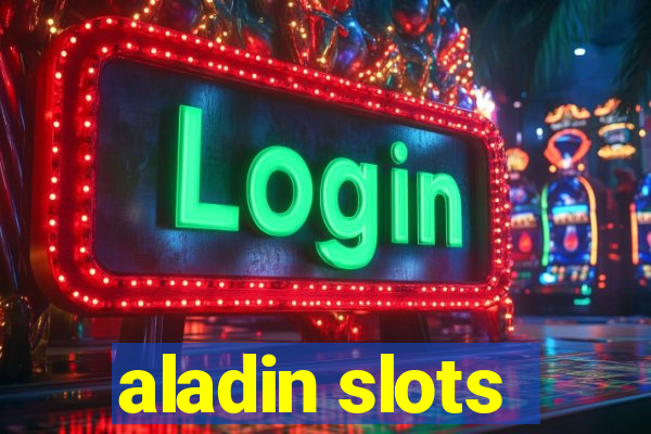 aladin slots