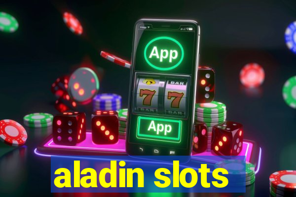 aladin slots