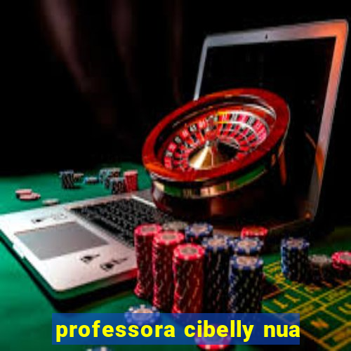 professora cibelly nua