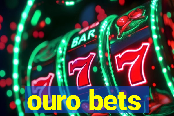 ouro bets