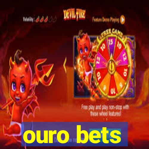 ouro bets