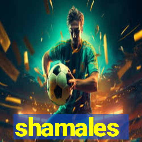 shamales