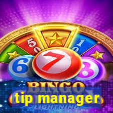 tip manager