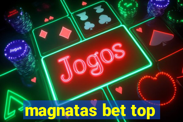 magnatas bet top