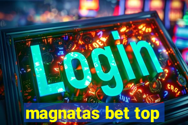 magnatas bet top