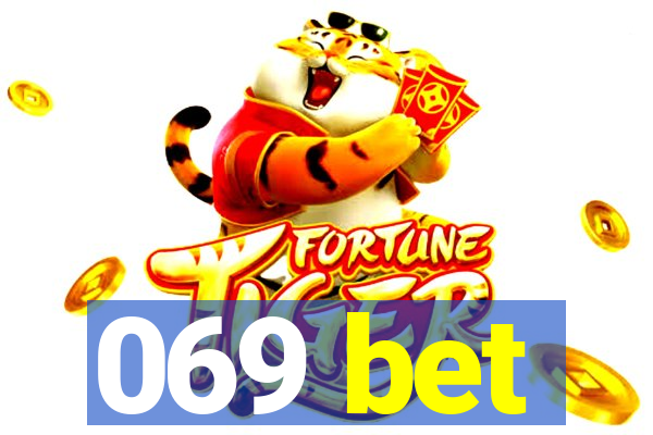 069 bet