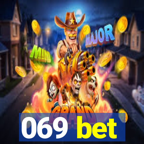 069 bet