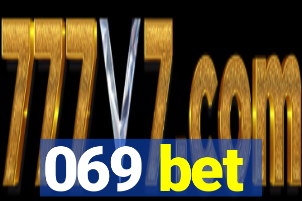 069 bet