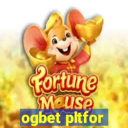 ogbet pltfor