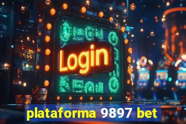 plataforma 9897 bet