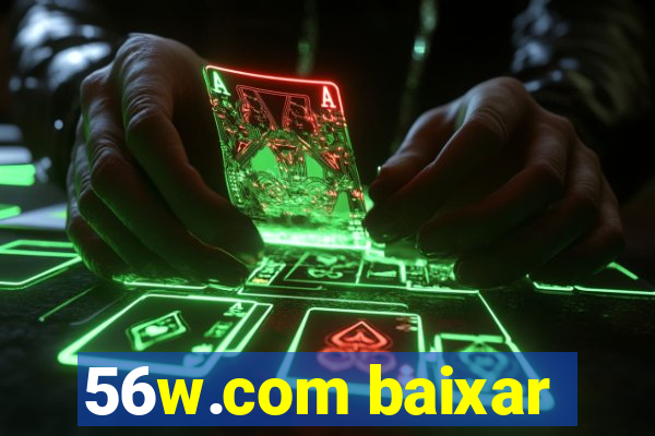 56w.com baixar