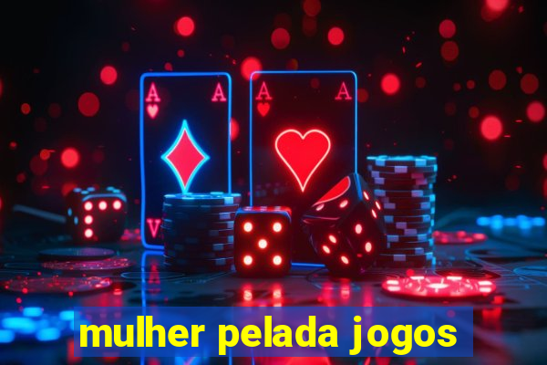 mulher pelada jogos