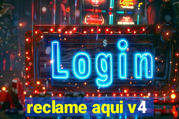 reclame aqui v4