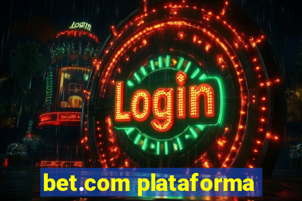 bet.com plataforma