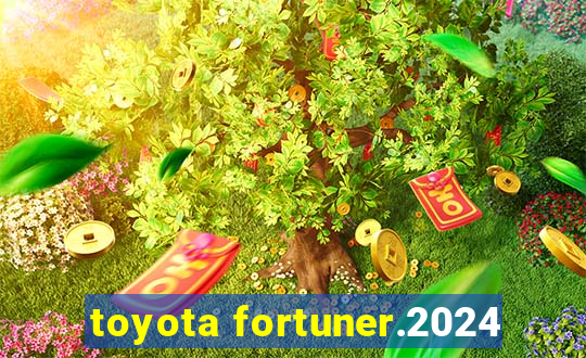 toyota fortuner.2024