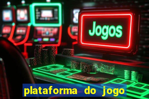 plataforma do jogo do tigrinho chinesa