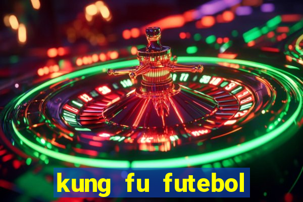 kung fu futebol clube download