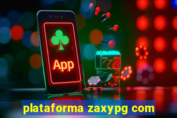 plataforma zaxypg com