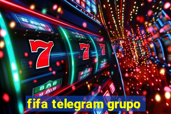 fifa telegram grupo