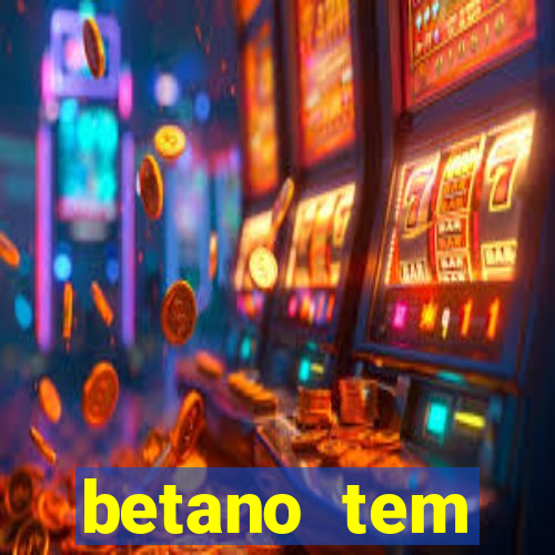 betano tem pagamento antecipado