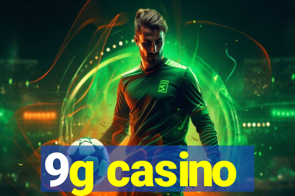 9g casino