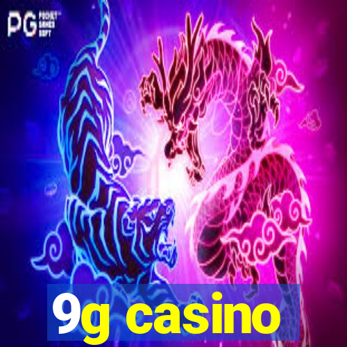 9g casino