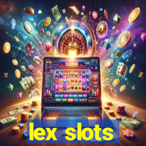 lex slots